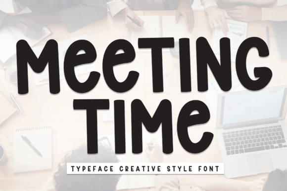 Meeting Time: A Handwritten Font for Approachable Designs